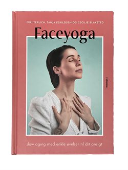 Faceyoga bog - øvelser til ansigtet